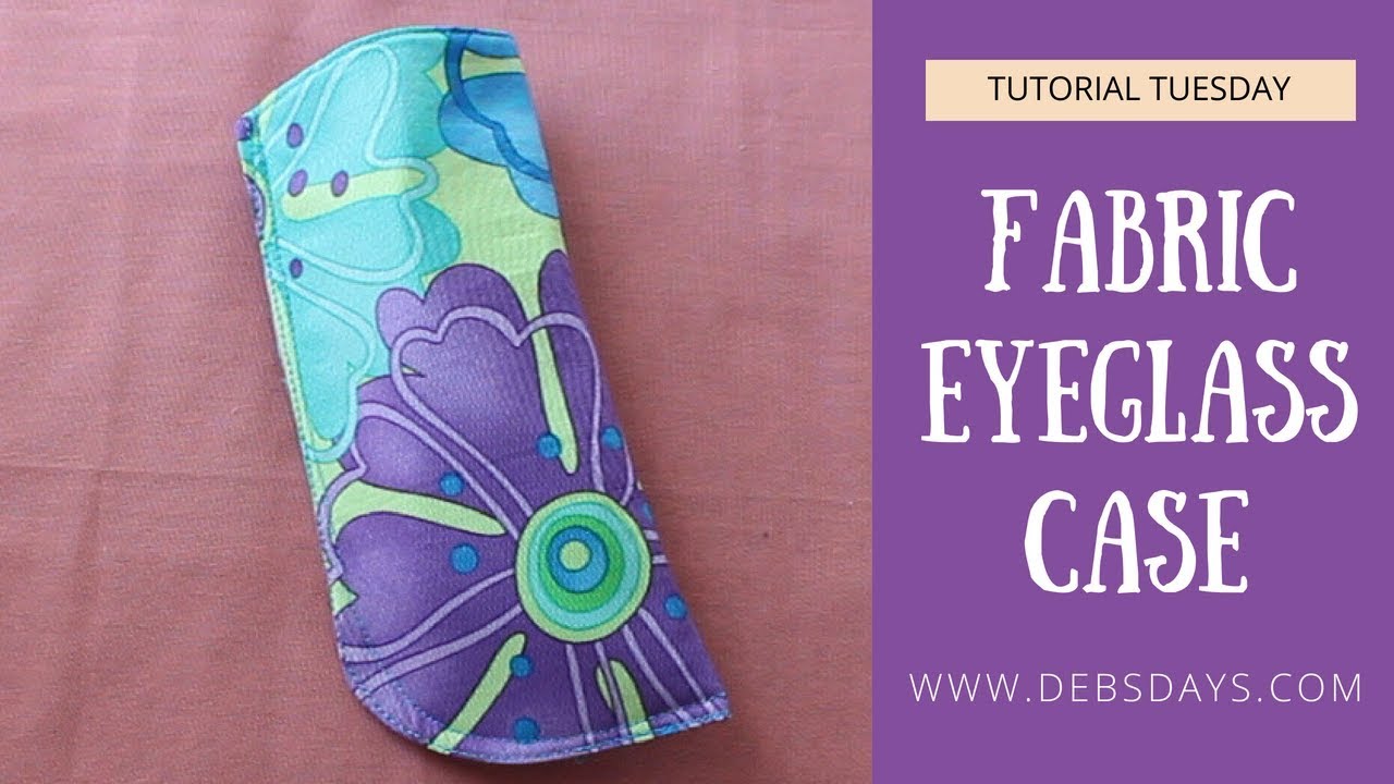 Sew a Quick and Easy Homemade Decorative Eyeglass Case - DIY