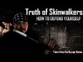Truth of skinwalkers how to defend yourself  for protection only 