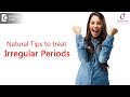 5 Tips to overcome Irregular periods Naturally |Cure Irregular, Late Periods-Dr.Manjula Deepak of C9