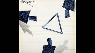 Trisomie 21 - Is Anybody Home