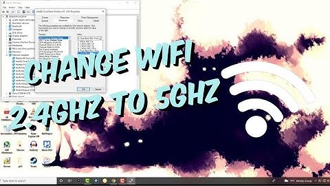 How to Change WiFi From 2.4ghz to 5ghz Wireless Network Adapter in Windows 10/8/7 [Tutorial]