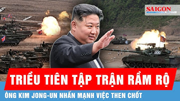 Triều Tiên tập trận rầm rộ, ông Kim Jong-un tuyên bố luôn sẵn sàng cho chiến tranh | Tin quốc tế