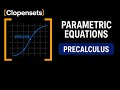 Parametric Equations | Precalculus