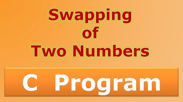 Swapping of two numbers in C | Kumar Tutorials