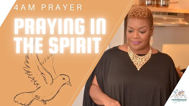 Praying In The Spirit | 4am Prayer