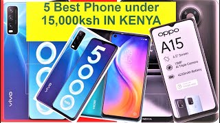 2021 BEST SMARTPHONES UNDER 15K in KENYA