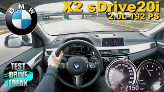 2020 BMW X2 sDrive20i 192 PS TOP SPEED AUTOBAHN DRIVE POV