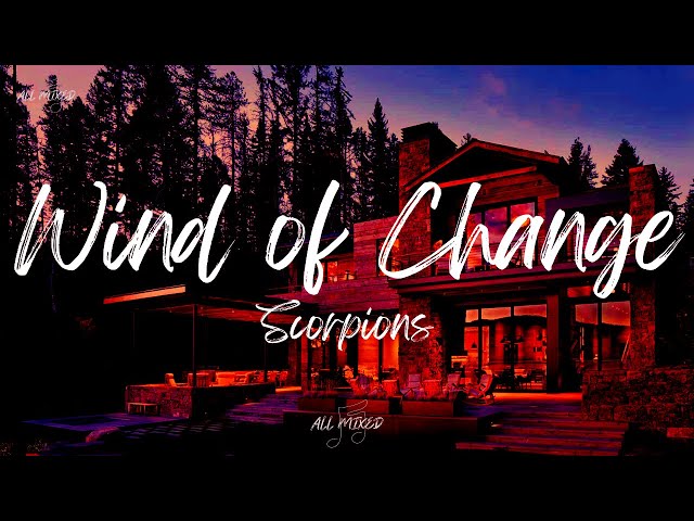 Scorpions - Wind Of Change (Lyrics) class=