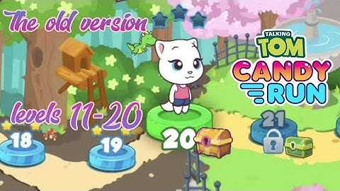 Talking Tom Candy Run The oldest version part 2 levels 11-20 gameplay #2 Говорящий Том: за конфетами