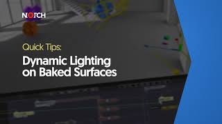 Dynamic Lighting on Baked Surfaces (Notch Quick Tip)