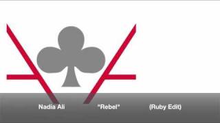 Video thumbnail of "Nadia Ali "Rebel" (Ruby Edit) Remixed by Fritzy"