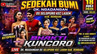 LIVE  STREAMING SW 'BHAKTI KUNCORO' DS. SELOPURO LASEM REMBANG MALAM:PURBORETNO NGRATU /LEGOWO SEKSO