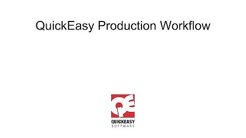 QuickEasy Production Workflow - Ver 9