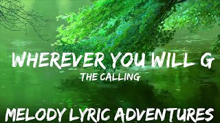 The Calling - Wherever You Will Go (Lyrics)  | 25mins - Feeling your music
