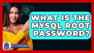 What Is The MySQL Root Password? - Next LVL Programming