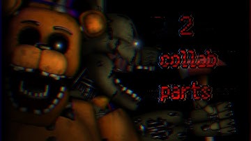 [dc2/fnaf] collab parts for @FireTrap-27481 and???