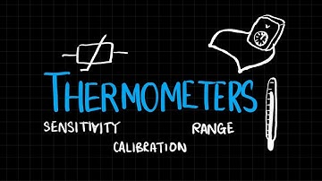 Types of Thermometers & Terminology | A Level Physics