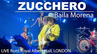 ZUCCHERO Baila Morena, LONDON Royal Albert Hall, April 1,2024. Overdose d'Amore World Tour, LIVE