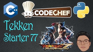 Tekken codechef solutions || Starter 77 codechef solutions || CPP || Rapid coders