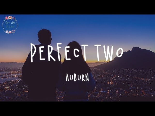 Auburn - Perfect Two (Lyric Video) class=