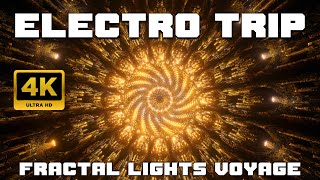 Electro Trip | 4K Fractal Lights Voyage | LSD Dope Cosmic Atmosphere