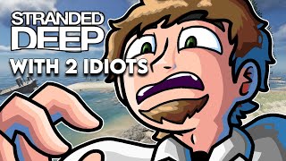 Idiots Stranded on an Island Together (Stranded Deep)