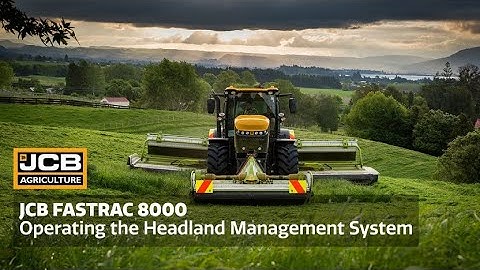 JCB Fastrac 8000 - How to Operate the Headland Management System | JCBAgriculture New Zealand