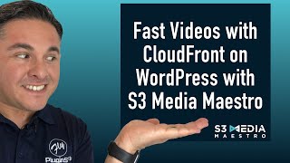 Deliver Fast Videos with CloudFront on WordPress with S3 Media Maestro