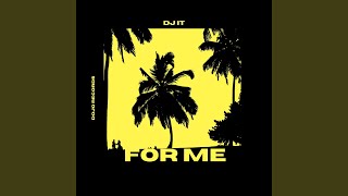 For Me (Extended Mix)
