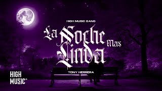 Tony Herrera - LA NOCHE MAS LINDA