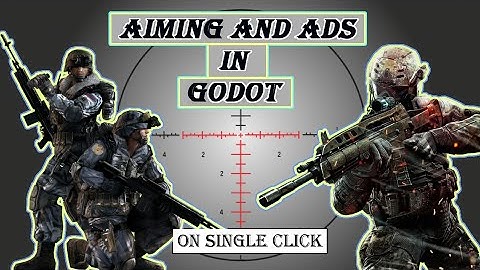 How to make aim and ads in godot