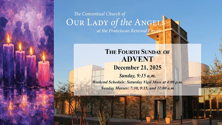 Sunday, December 21, 2025  (9:15 a.m.) - The Fourth Sunday of Advent