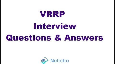 VRRP Interview Questions and Answers