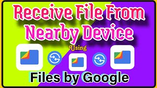 Receive file from nearby device using Files by Google app|Quick Share X Files by Google screenshot 5