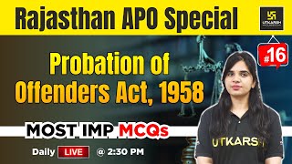 RPSC APO 2024 | Assistant Prosecution Officer | Probation of Offenders Act 1958 MCQs | L-16