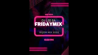 Gqom mix 2023 [Friday mix- 10 November]