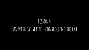 Episode 4 - Fun with Cat Sprite – Controlling the Cat using Scratch or Pictoblox