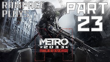 Metro 2033 Redux PC Playthrough - Spartan Ranger HC - Part 23 - Chapter 5 - Driving To Sparta