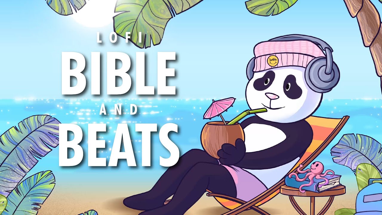 Christian Lofi Fresh Coconut Water By The Sea BIBLE & BEATS FOR