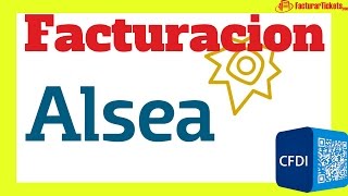 Manual de Facturacion Alsea - Factura Starbucks, Burger King, Vips, y mas