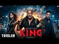 KING - Trailer | Shahrukh Khan | Suhana Khan | Siddharth Anand | Fan Made Trailer 2026