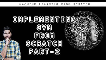 Implementing SVM from Scratch  Part 2- (Machine Learning)