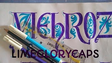 How to write Mehroz || Artvalley #limeglorycaps
