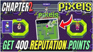How to Get 400 Reputation Points in Pixel online with NEW Perry Quest !