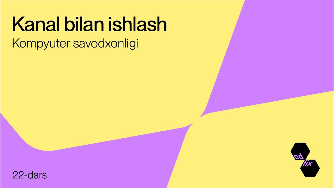 Kanal bilan ishlash