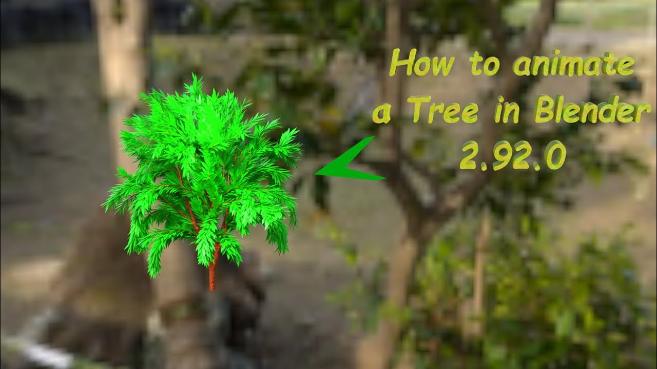 How to make and animate a tree in Blender 2.92.0 - YouTube