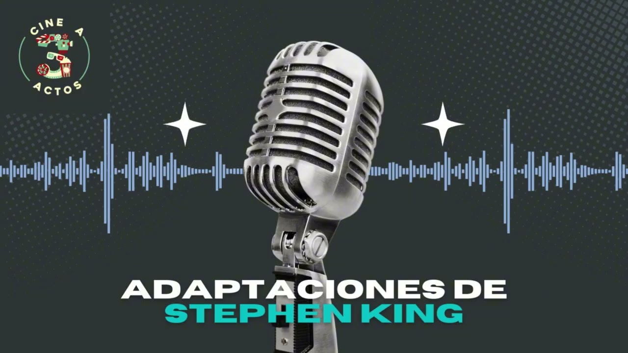 EP. 38 - Adaptaciones de Stephen King