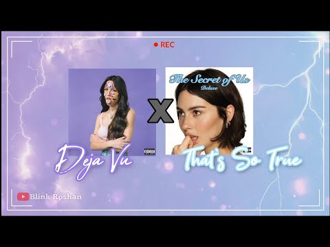 Deja Vu X That's So True (Mini Mashup)