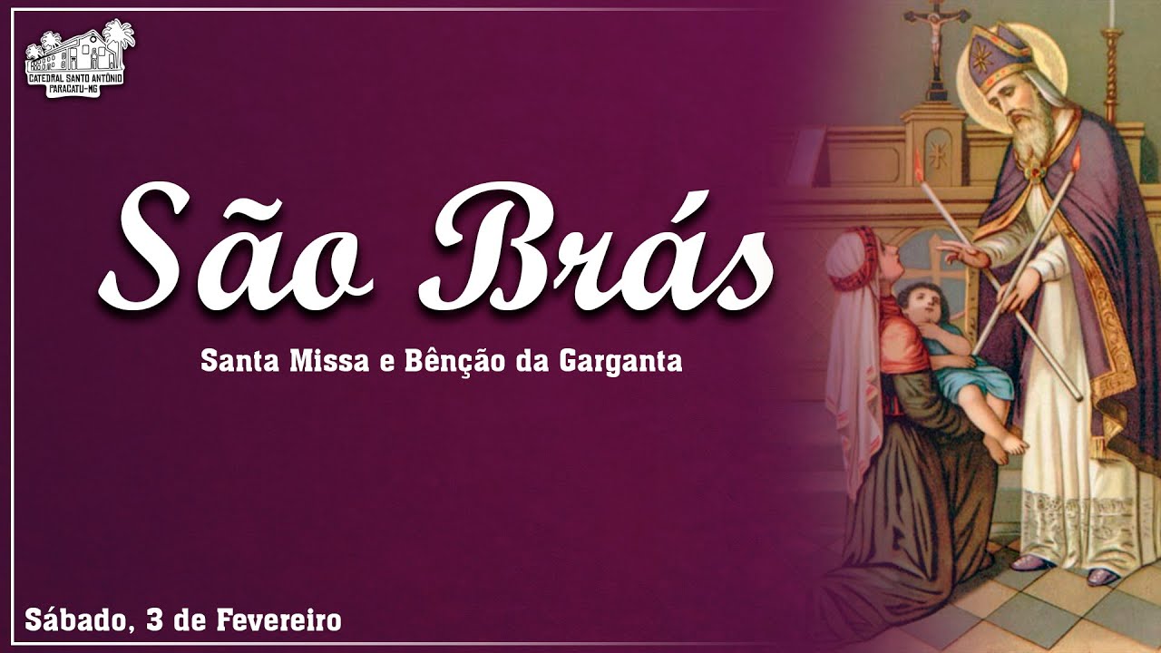 MISSA DE SÃO BRÁS COM BÊNÇÃO DA GARGANTA – Santuário Diocesano Nossa  Senhora da Saúde