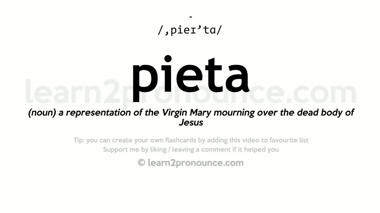Pronunciation of Pieta Definition of Pieta YouTube